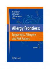 Allergy Frontiers: Epigenetics, Allergens And Risk Factors Paperback