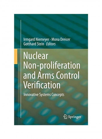 Nuclear Non-Proliferation and Arms Control Verification: Innovative Systems Concepts Hardcover English by Irmgard Niemeyer reviews Nuclear Non-Proliferation and Arms Control Verification: Innovative Systems Concepts Hardcover English by Irmgard Niemeyer