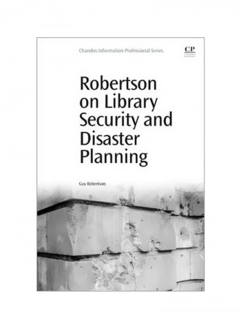 Robertson On Library Security And Disaster Planning Paperback