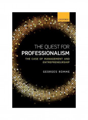 The Quest For Professionalism : The Case Of Management And Entrepreneurship Hardcover