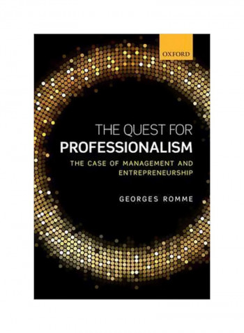 The Quest For Professionalism : The Case Of Management And Entrepreneurship Hardcover