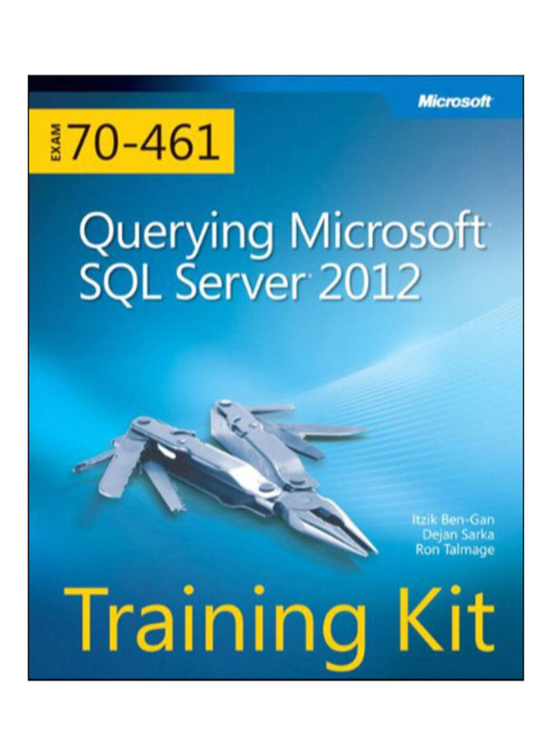 Querying Microsoft SQL Server 2012 Training Kit Paperback 1st