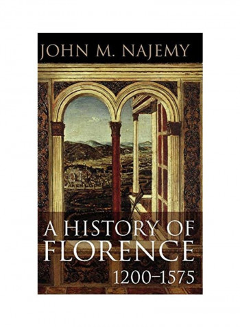A History of Florence, 1200 - 1575 Hardcover