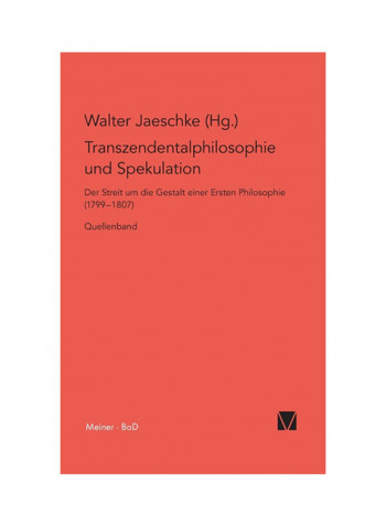Transzendentalphilosophie Und Spekulation. Quellen Hardcover