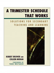 A Trimester Schedule That Works: Solutions For Secondary Teaching And Learning Hardcover reviews A Trimester Schedule That Works: Solutions For Secondary Teaching And Learning Hardcover