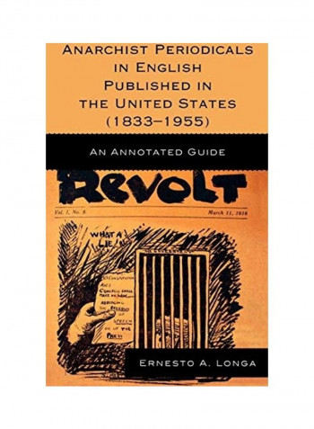 Anarchist Periodicals In English Published In The United States (1833-1955) Hardcover reviews Anarchist Periodicals In English Published In The United States (1833-1955) Hardcover