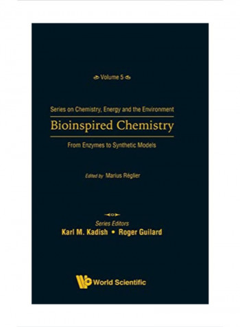 Bioinspired Chemistry: From Enzymes To Synthetic Models Hardcover 1
