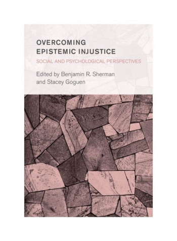 Overcoming Epistemic Injustice: Social And Psychological Perspectives Hardcover English