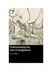 Understanding The Law Of Assignment Hardcover