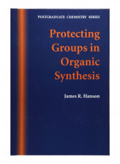 Protecting Groups In Organic Synthesis Hardcover