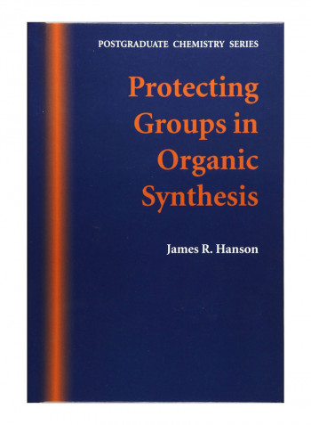Protecting Groups In Organic Synthesis Hardcover