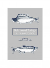 Behavioural Ecology Of Teleost Fishes Paperback