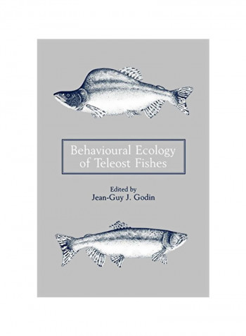 Behavioural Ecology Of Teleost Fishes Paperback