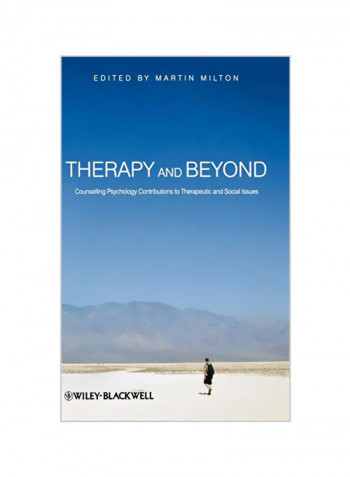 Therapy and Beyond: Counselling Psychology Contributions to Therapeutic and Social Issues Hardcover