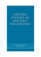 Oxford Studies in Ancient Philosophy Volume: Volume 39 Hardcover