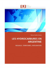 Les Hydrocarbures En Argentine Paperback