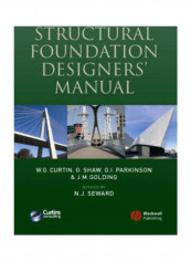 Structural Foundation Designers' Manual Hardcover English by W. G. Curtin