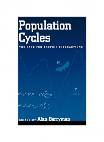 Population Cycles : The Case For Trophic Interactions Hardcover