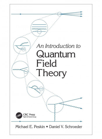 An Introduction To Quantum Field Theory Hardcover 1st Edition