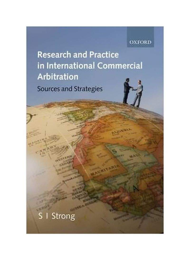 Research And Practice In International Commercial Arbitration: Sources And Strategies Paperback
