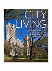 City Living : Apartment Houses And Towers By Robert A. M. Stern Architects Hardcover reviews City Living : Apartment Houses And Towers By Robert A. M. Stern Architects Hardcover