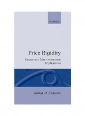 Price Rigidity: Causes and Macroeconomic Implications Hardcover