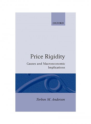 Price Rigidity: Causes and Macroeconomic Implications Hardcover