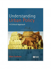 Understanding Urban Policy: A Critical Introduction Hardcover