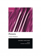 Powers: A Study in Metaphysics Hardcover