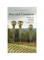 Bias and Causation: Models and Judgment for Valid Comparisons Hardcover