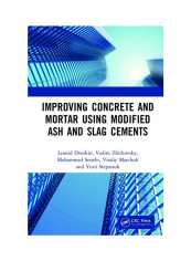 Improving Concrete And Mortar Using Modified Ash And Slag Cements Hardcover