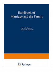 Handbook Of Marriage And The Family Paperback 1st Edition