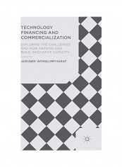 Technology Financing And Commercialization Hardcover