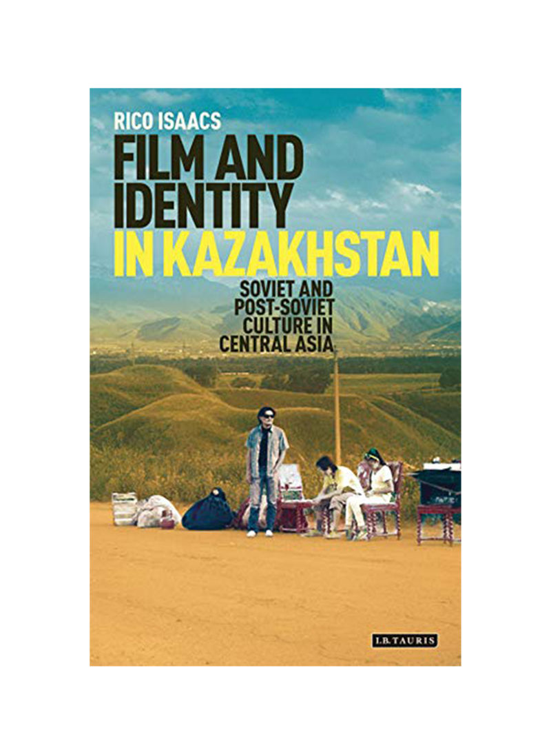 Film And Identity In Kazakhstan Hardcover 1