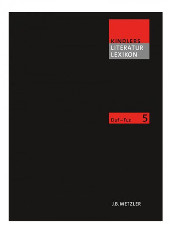 Kindlers Literatur Lexikon (Kll): Band 5: Duf-Fuz Hardcover 3 reviews Kindlers Literatur Lexikon (Kll): Band 5: Duf-Fuz Hardcover 3