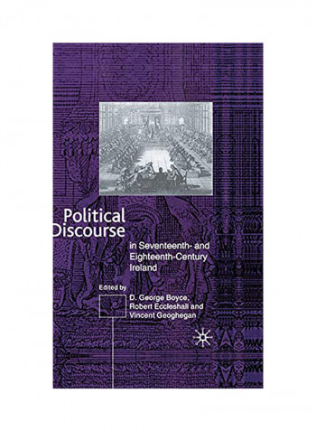 Political Discourse In Seventeenth- And Eighteenth-Century Ireland Hardcover