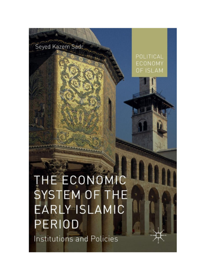 The Economic System Of The Early Islamic Period Hardcover