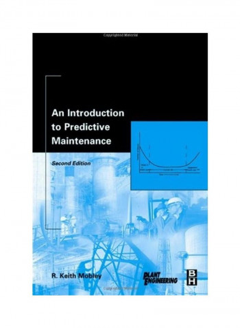 An Introduction To Predictive Maintenance Hardcover English by R. Keith Mobley reviews An Introduction To Predictive Maintenance Hardcover English by R. Keith Mobley