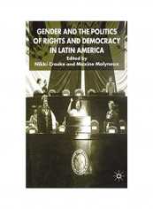 Gender And The Politics Of Rights And Democracy In Latin America Hardcover English by N. Craske