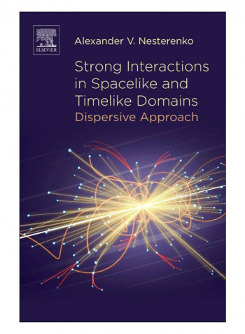 Strong Interactions In Spacelike And Timelike Domains Paperback