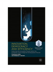 Innovation, Democracy And Efficiency Hardcover
