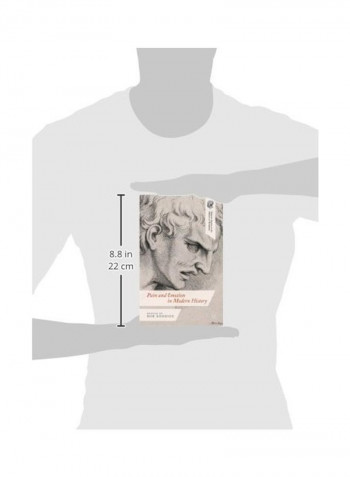 Pain And Emotion In Modern History Hardcover