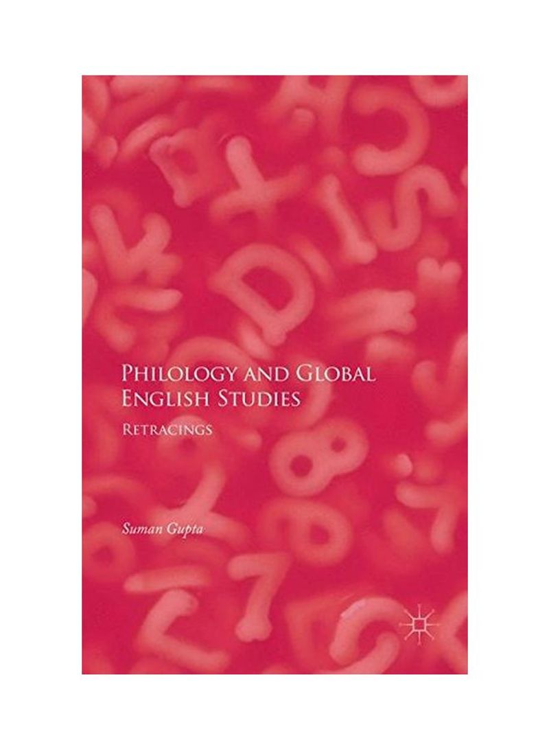 Philology And Global English Studies: Retracings Hardcover