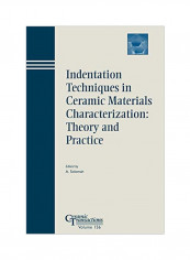 Indentation Techniques In Ceramic Materials Characterization: Theory And Practice Paperback reviews Indentation Techniques In Ceramic Materials Characterization: Theory And Practice Paperback