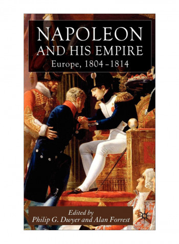 Napoleon And His Empire Europe, 1804-1814 Hardcover 2006 Edition