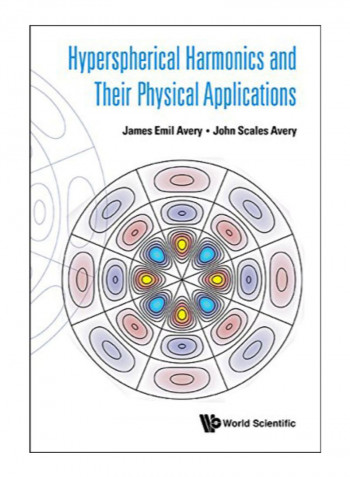Hyperspherical Harmonics And Their Physical Applications Hardcover