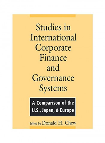 Studies in International Corporate Finance and Governance Systems: A Comparison of the U.S., Japan, and Europe Paperback