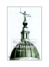 Women, Crime and Language Hardcover English by Frances Gray