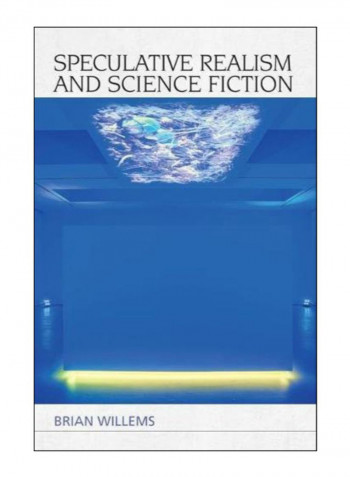 Speculative Realism And Science Fiction Hardcover