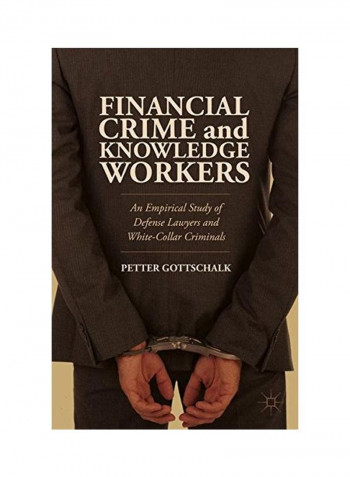 Financial Crime And Knowledge Workers Hardcover